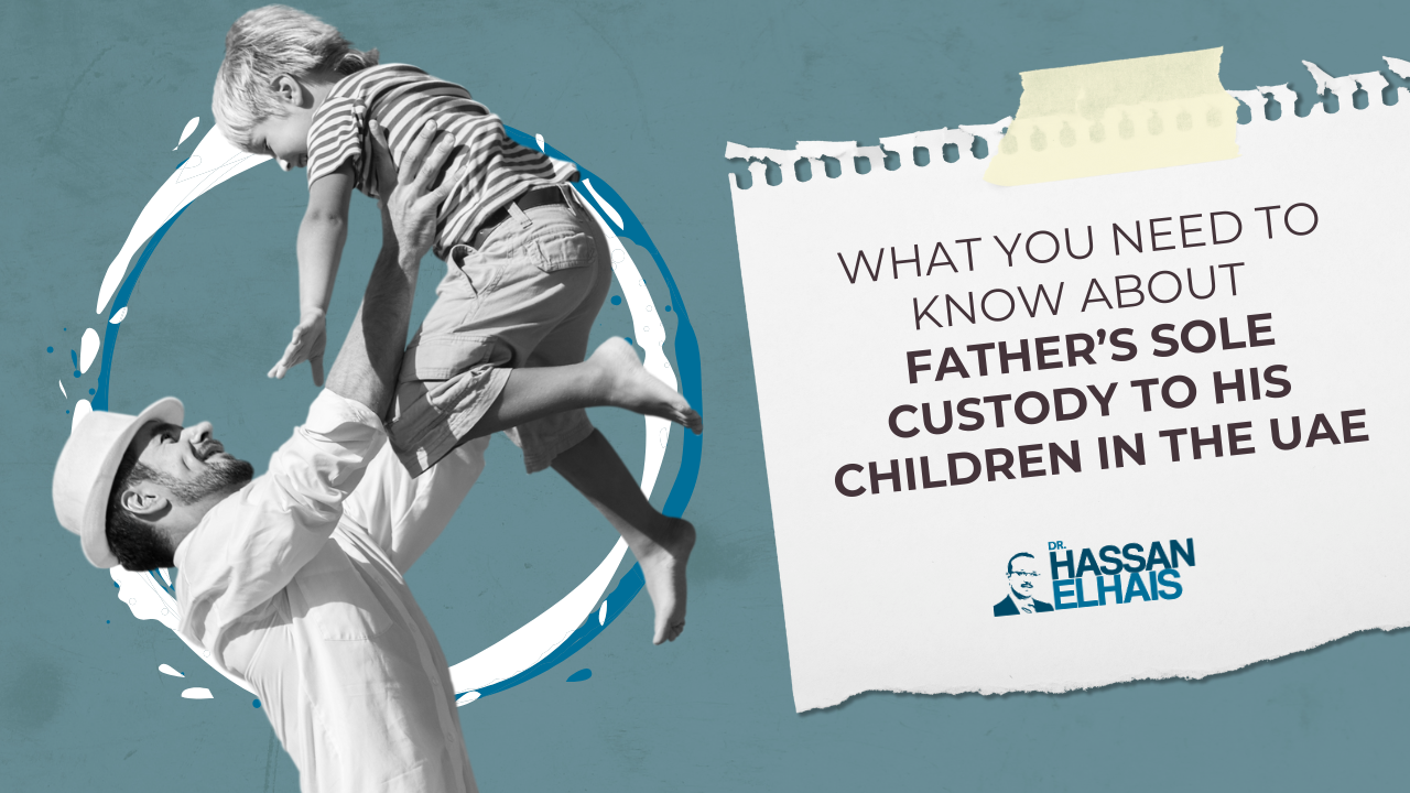 Father lifting child joyfully, with text discussing father's sole custody rights in the UAE.
