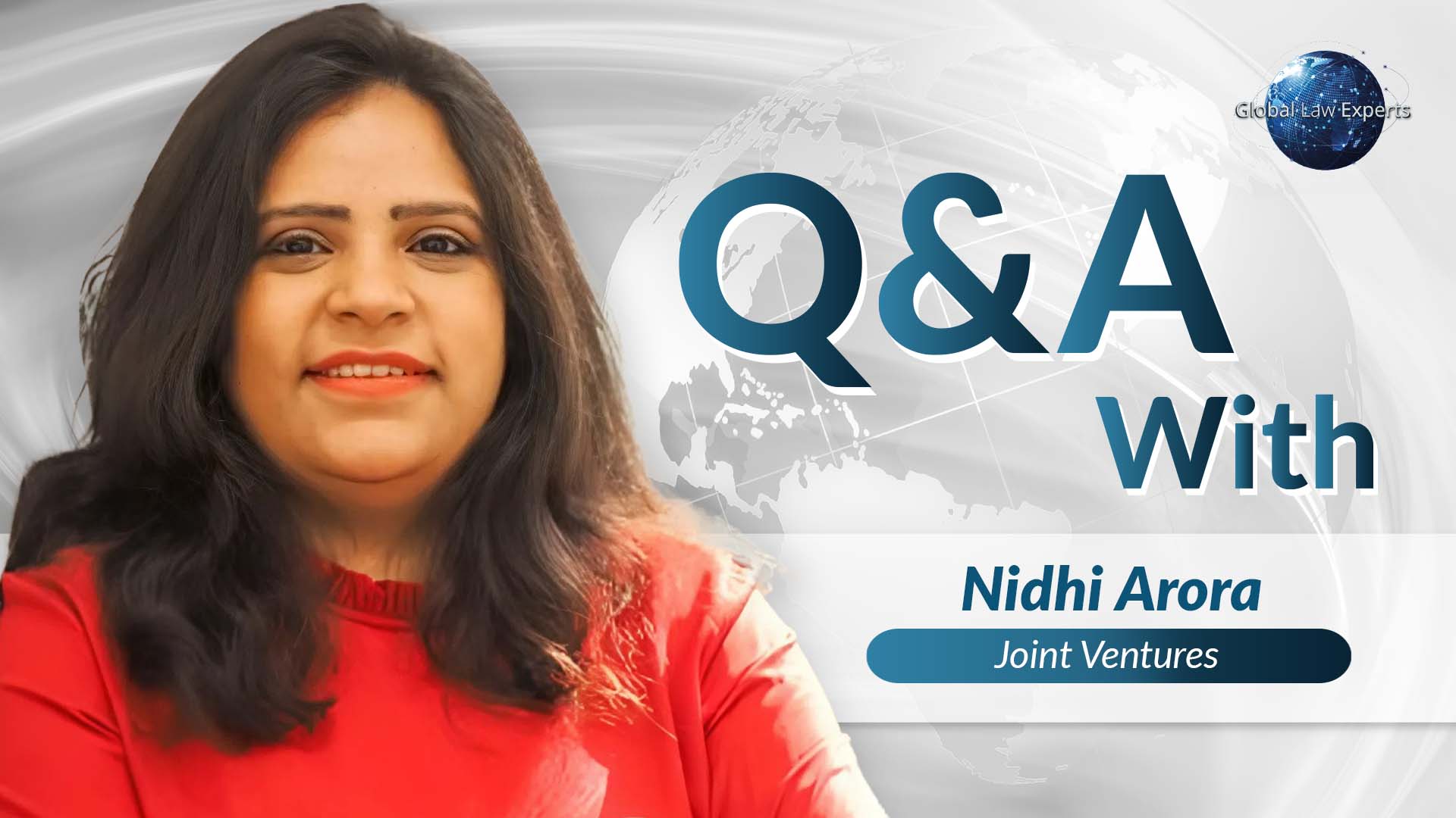 Attorney Nidhi Arora featured in a Q&A session about joint ventures, with a world map background.