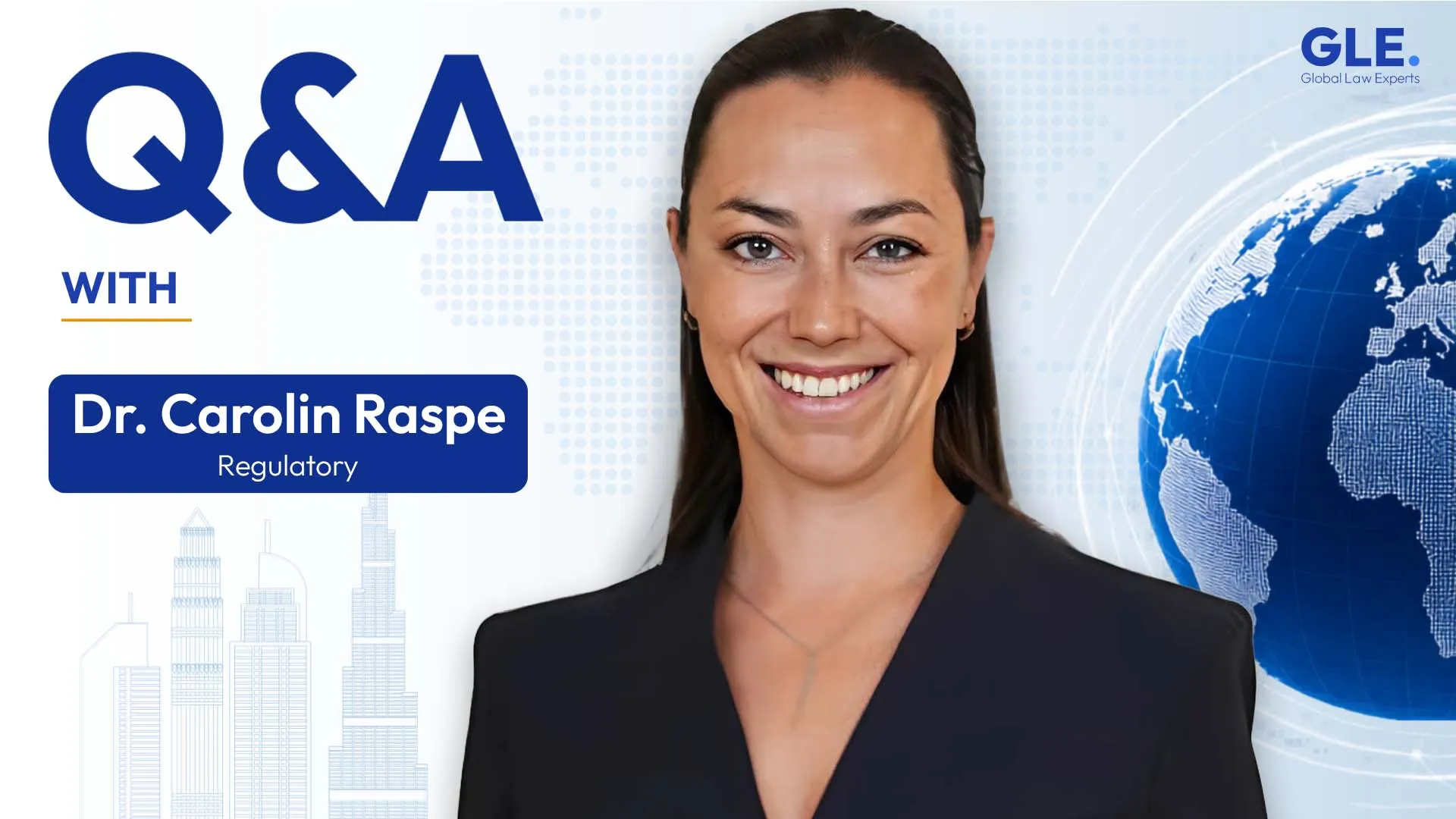 Regulatory expert Dr. Carolin Raspe smiling in a professional setting, with a global map background.