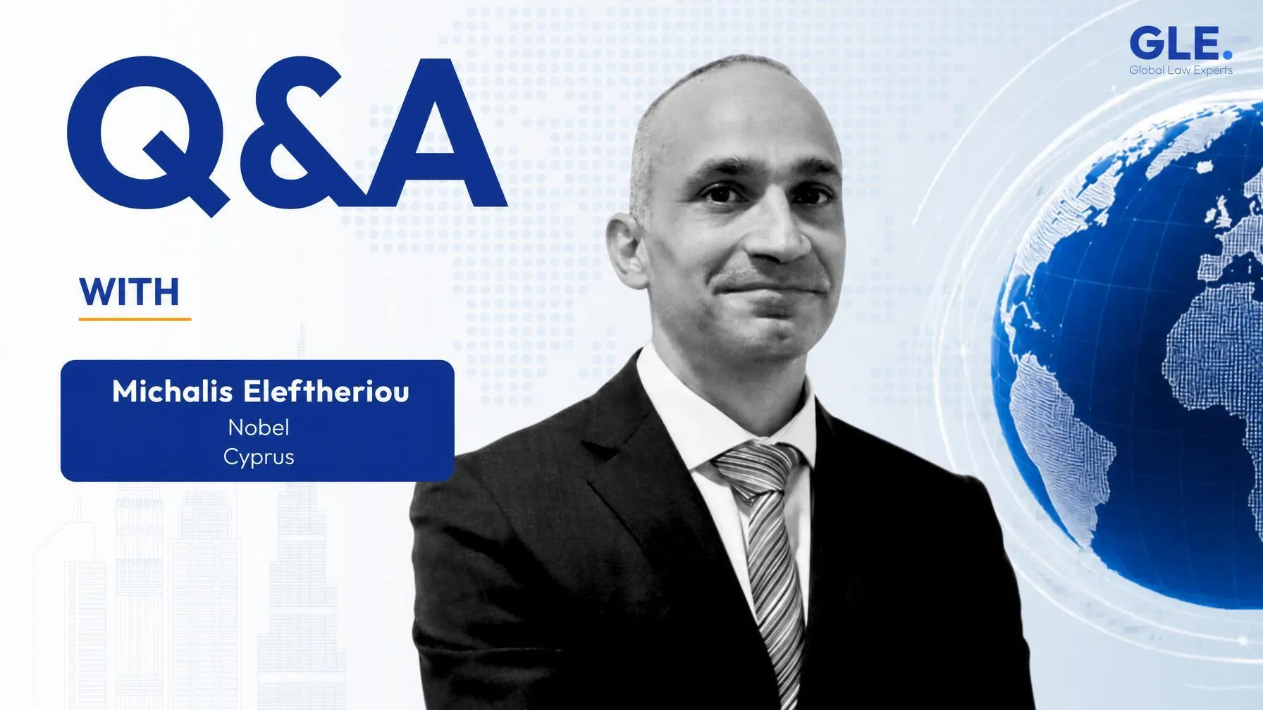 Legal professional Michalis Eleftheriou in a suit, featured in a Q&A context with a globe graphic in the background.