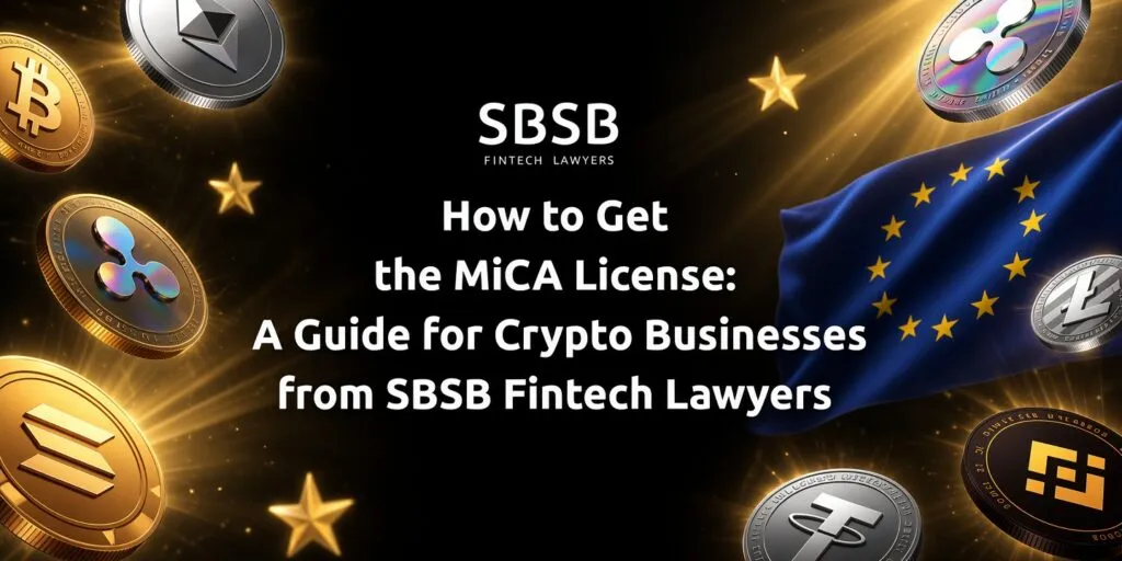 How To Get the MiCA License | Global Law Experts News